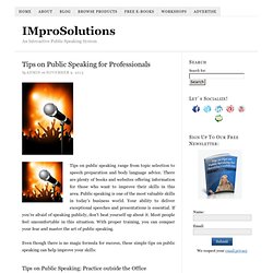 Tips on Public Speaking for Professionals