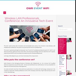 Wireless LAN Professionals Conference - OWREventWIFI