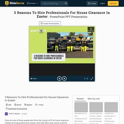 3 Reasons To Hire Professionals For House Clearance In Exeter PowerPoint Presentation - ID:10176491