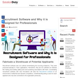 Recruitment Software and Why it is Designed for Professionals