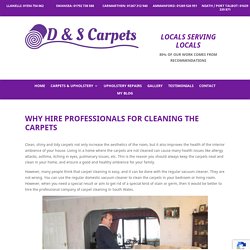 Why Hire Professionals for Cleaning the Carpets