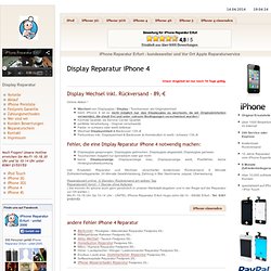 Display Reparatur iPhone 4 - die schnelle professionelle Display Reparatur für Ihr Handy - Display gebrochen ? Display reparieren - Notebook