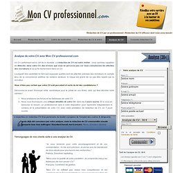 Faites analyser votre CV avec Mon CV professionnel.com : expert en rédaction de CV