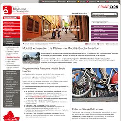 Insertion professionnelle Lyon, Mobilité Lyon, Développement économique