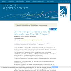 La formation professionnelle dans la métropole d’Aix-Marseille-Provence - Observatoire Regional des Metiers - Provence Alpes Cote d'Azur