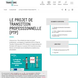 Le Projet de Transition Professionnelle (PTP) - Transitions Pro Île-de-France