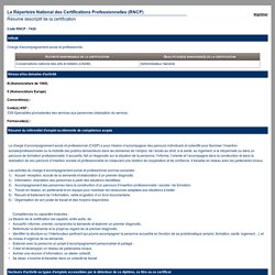 Le Répertoire National des Certifications Professionnelles (RNCP) (Résumé descriptif de la certification) - Commission nationale de la certification professionnelle