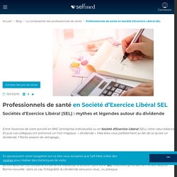 Professionnels de santé en Société d’Exercice Libéral SEL