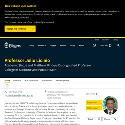Professor Julio Licinio - Flinders University