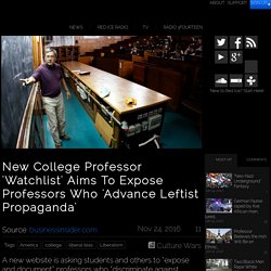 New College Professor 'Watchlist' Aims To Expose Professors Who 'Advance Leftist Propaganda'