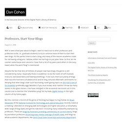 Professors, Start Your Blogs