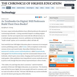 As Textbooks Go Digital, Will Professors Build Their Own Books? - Technology