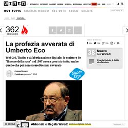 La profezia avverata di Umberto Eco