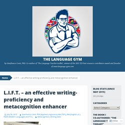 L.I.F.T. – an effective writing-proficiency and metacognition enhancer
