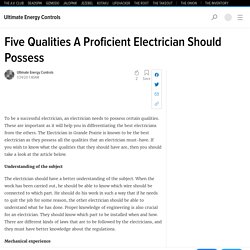 Five Qualities A Proficient Electrician Should Possess
