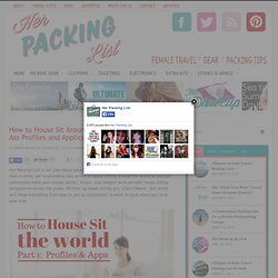 How to House Sit Around the World - Kick Ass Profiles and Applications