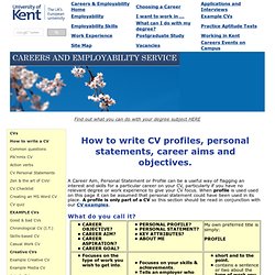 CV profiles, personal statements, career aims and objectives