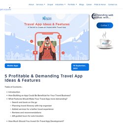 5 Profitable & Demanding Travel App Ideas & Features