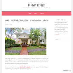 Make A Profitable Real Estate Investment In Atlanta