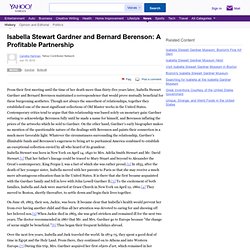 Isabella Stewart Gardner and Bernard Berenson: A Profitable Partnership