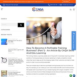 How to become a profitable training business? (Part 1) - An article by – CAQA Resources