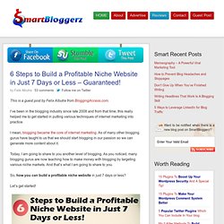 6 Steps to Build a Profitable Niche Website in Just 7 Days or Less – Guaranteed!