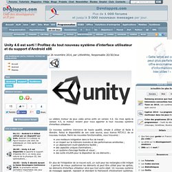 Unity 4.6 est sorti ! Profitez du tout nouveau système d'interface utilisateur et du support d'Android x86