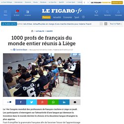 1000 profs de français du monde entier réunis à Liège