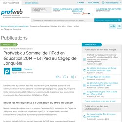 Profweb au Sommet de l’iPad en éducation 2014 – Le iPad au Cégep de Jonquière