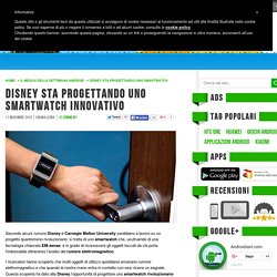 Disney sta progettando uno smartwatch innovativo