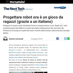 Progettare robot ora è un gioco da ragazzi (grazie a un italiano)