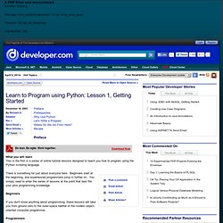 Learn to Program using Python: Lesson 1, Getting Started — Developer.com