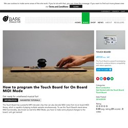 How to program the Touch Board for On Board MIDI Mode
