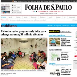 Alckmin reduz programa de leite para criança carente; 37 mil são afetados - 04/07/2015 - Cotidiano