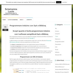 Programmare Arduino con S4A e Bitbloq - Sciamanna LucioSciamanna Lucio