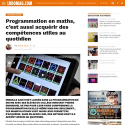Programmation en maths, c’est aussi acquérir des compétences utiles au quotidien – Ludovia Magazine
