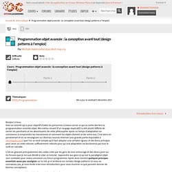 Programmation objet avancée : la conception avant tout (design patterns à l'emploi)