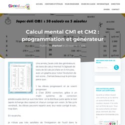 Calcul mental CM1 et CM2 : programmation et générateur
