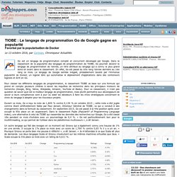 TIOBE : Le langage de programmation Go de Google gagne en popularité, favorisé par la popularisation de Docker