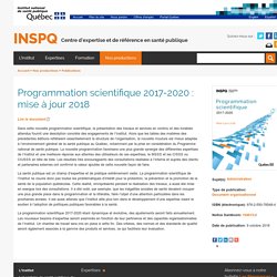 INSPQ (Québec) 09/10/18 Programmation scientifique 2017-2020 : mise à jour 2018