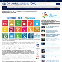 Les Etats membres de l'ONU adoptent un nouveau programme de développement audacieux