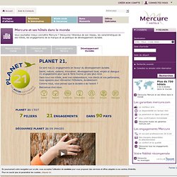 Hotels Mercure : Notre programme de développement durable Planet 21.