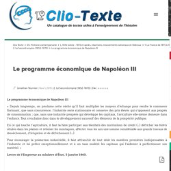 Le programme économique de Napoléon III Clio Texte