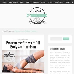 Programme fitness "Full Body" à la maison - Lotus & Bouche Cousue