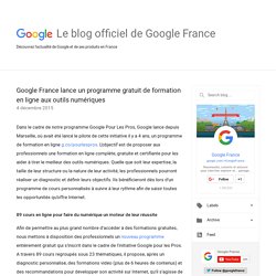 Google France lance un programme gratuit de formation en ligne aux outils numériques