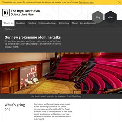 The Royal Institution: Science Lives Here