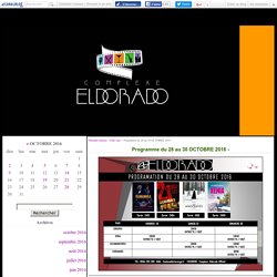 Programme du 28 au 30 OCTOBRE 2016 - - Eldorado-cinéma