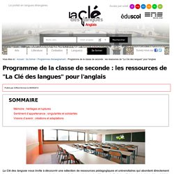 Programme de la classe de seconde : les ressources de "La Clé des langues" pour l'anglais