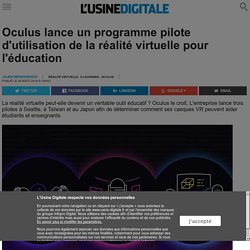 Oculus lance un programme pilote d'utilisation de la réalité virtuelle pour l'éducation