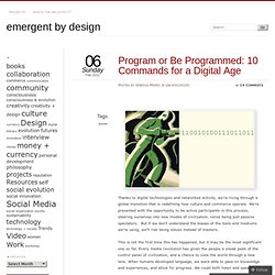 Program or Be Programmed: 10 Commands for a Digital Age